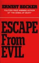 Cover of: Escape from evil by Ernest Becker