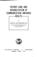 Cover of: Patient care and rehabilitation of communication-impaired adults