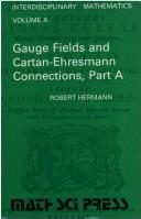 Cover of: Gauge fields and Cartan-Ehresmann connections by Hermann, Robert
