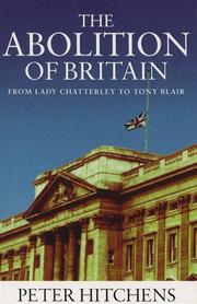 Cover of: The Abolition of Britain by Peter Hitchens