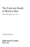 The food and health of Western man by James Lambert Mount