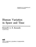 Cover of: Human variation in space and time by Kenneth A. R. Kennedy