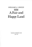 Cover of: A fair and happy land