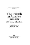 Cover of: The French in America, 1488-1974: a chronology & factbook