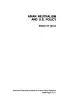 Cover of: Asian neutralism and U.S. policy