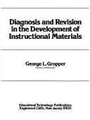 Cover of: Diagnosis and revision in the development of instructional materials