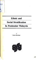 Cover of: Ethnic and social stratification in peninsular Malaysia | Charles Hirschman