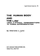 Cover of: The human body and the law by Charlotte L. Levy