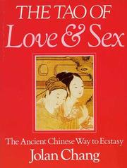 Cover of: The tao of love and sex by Jolan Chang