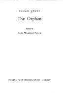 Cover of: The orphan by Thomas Otway