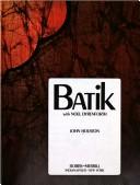 Cover of: Batik with Noel Dyrenforth by Houston, John, Houston, John