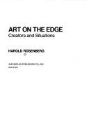 Cover of: Art on the edge by Rosenberg, Harold
