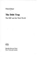 The debt trap by Cheryl Payer