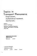 Topics in transport phenomena by Chaim Gutfinger