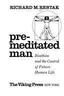 Cover of: Premeditated man by Richard M. Restak