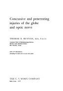 Cover of: Concussive and penetrating injuries of the globe and optic nerve by Thomas E. Runyan