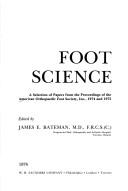 Cover of: Foot science: a selection of papers from the proceedings of the American Orthopaedic Foot Society, inc., 1974 and 1975