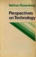 Cover of: Perspectives on technology by Nathan Rosenberg