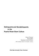 Cover of: Delinquents and nondelinquents in the Puerto Rican slum culture