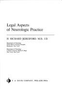 Legal aspects of neurologic practice by H. Richard Beresford