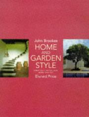 Cover of: Home and garden style: creating a unified look inside and out