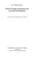 Cover of: Private foreign investment and economic development: a case study of Petroleum in India