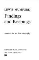 Cover of: Findings and keepings by Lewis Mumford