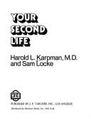 Cover of: Your second life