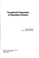 Cover of: Vocational preparation of retarded citizens