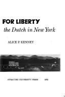 Stubborn for liberty by Alice P. Kenney