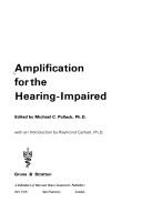 Amplification for the hearing-impaired by Michael C. Pollack