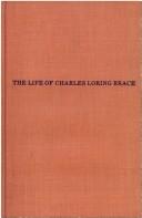 The life of Charles Loring Brace by Charles Loring Brace