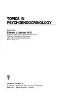 Topics in psychoendocrinology by edited by Edward J. Sachar.