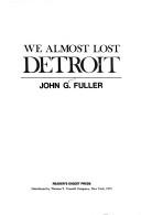 Cover of: We almost lost Detroit