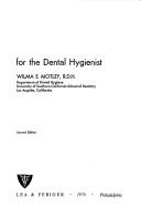 Cover of: Ethics, jurisprudence, and history for the dental hygienist | Wilma E. Motley