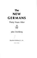 Cover of: The new Germans: thirty years after
