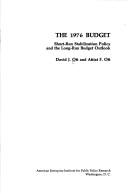 Cover of: The 1976 budget: short-run stabilization policy and the long-run budget outlook