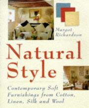 Cover of: Natural Style With Natural Fabrics: Contemporary Soft Furnishings from Cotton, Linen, Silk and