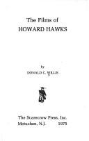 The films of Howard Hawks by Donald C. Willis
