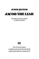 Cover of: Jacob the liar by Jurek Becker