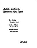 Cover of: Activities handbook for teaching the metric system