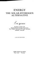 Cover of: Energy, the solar hydrogen alternative by J. O'M Bockris