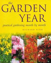 Cover of: The Garden Year: Practical Gardening Month By Month