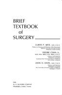 Cover of: Brief textbook of surgery by Curtis P. Artz