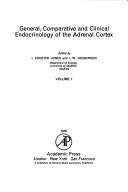Cover of: General, comparative and clinical endocrinology of the adrenal cortex | 