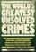 Cover of: The World's greatest unsolved crimes