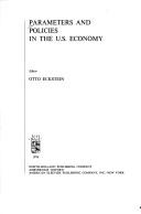 Cover of: Parameters and policies in the U.S. economy