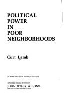 Cover of: Political power in poor neighborhoods by Curt Lamb