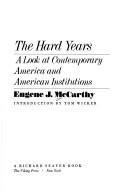 Cover of: The hard years by McCarthy, Eugene J.