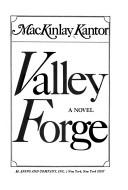 Cover of: Valley Forge by MacKinlay Kantor